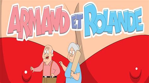 armand et roland|Armand and Rolande: All Episodes